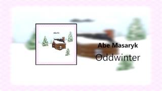 Abe Masaryk - Oddwinter [FULL BEAT TAPE]
