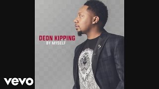 Deon Kipping - By Myself (Audio)