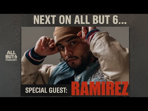 ALL BUT 6 Podcast Ep. 4 Ramirez talks TPM2, Family, G59, Upbringing and More !