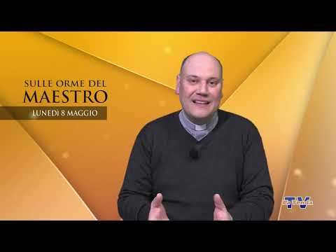 Sulle orme del Maestro - Lunedì 8 maggio 2023