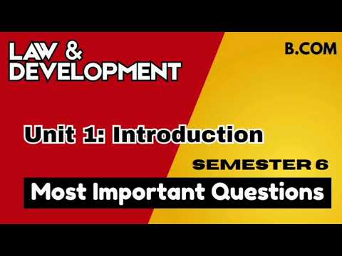 Unit 1 Introduction l Important Questions l Semester 6 l Law and Development l