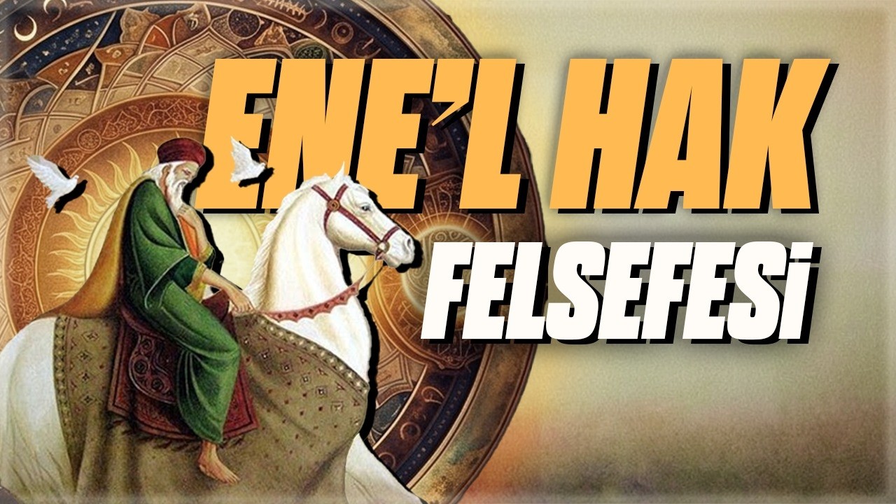 Hallac-ı Mansur'un "Ene'l Hak" Felsefesi | Tavâsin Kitabı