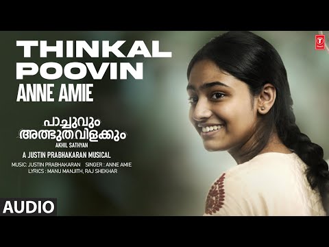 Thinkal Poovin – Anne Amie Song | Pachuvum Athbutha Vilakkum | Justin Prabhakaran | Akhil Sathyan