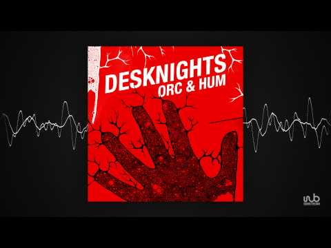 Desknights - Orc _ Hum (Original Mix) (clubblue32)