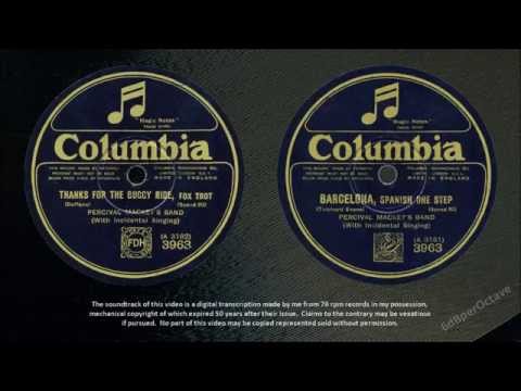 Thanks For The Buggy Ride + Barcelona (1926) Percival Mackey's Band