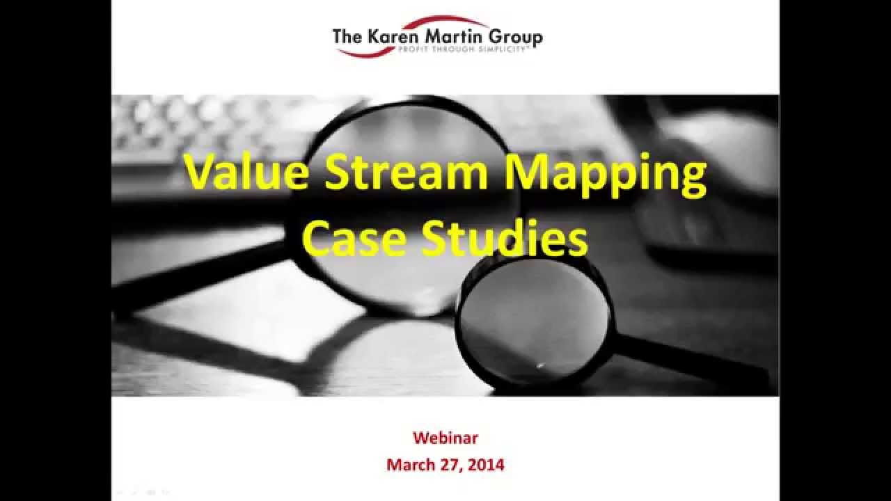 Value Stream Mapping: Case Studies