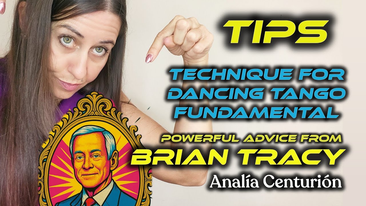 💪 My Technique for Dancing TANGO VERY POWERFUL 🤓 tips from BRIAN TRACY #tangoclass Analía Centurión