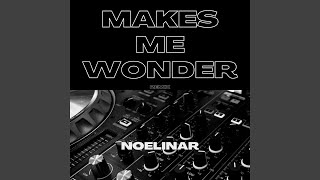 Makes Me Wonder (Remix)