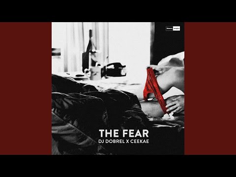 The Fear (Ceekae Remix)
