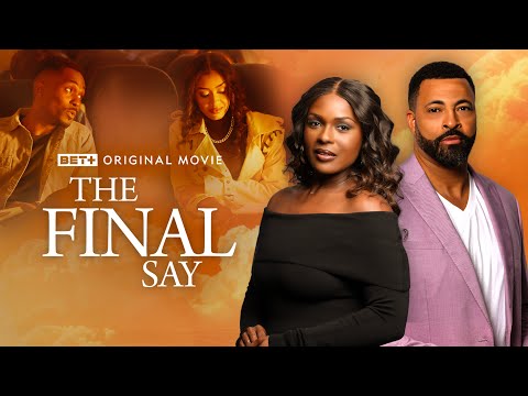 BET+ Original Movie | The Final Say Trailer