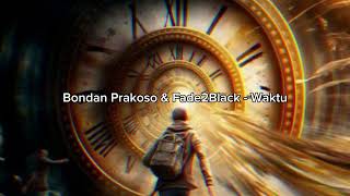 Download lagu Bondan Prakoso & Fade2Black - Waktu⌚️(SLOWED&REVERB) mp3 Download lagu Bondan Prakoso & Fade2Black - Waktu⌚️(SLOWED&REVERB) mp3