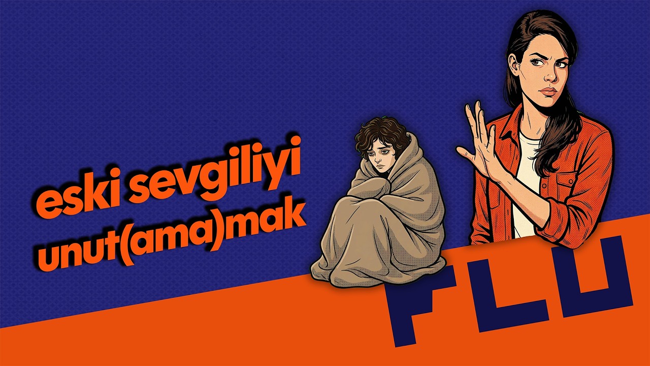 Eski Sevgili Nasıl Unutulur? - Deniz Özturhan - Nehir Uztuğ - Her Yetişkin Gibi
