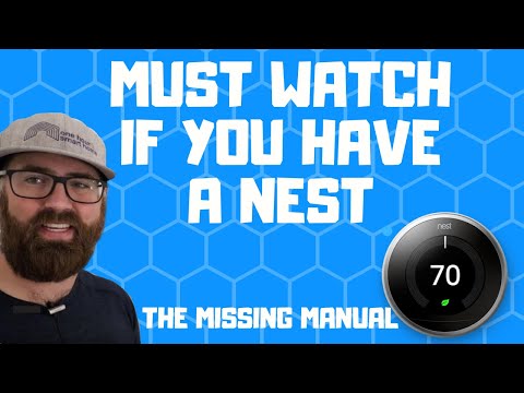 Nest Thermostat Manual (MUST WATCH IF YOU HAVE A NEST)