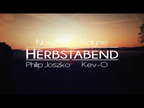 Kev-O & NoiyZ ft. Kayne & Philip Joszko - Herbstabend [Fast Life TV Exclusive]