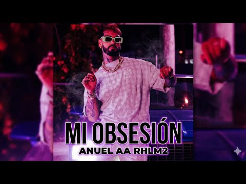 ANUEL AA - MY OBSESSION (Official Song 2025)