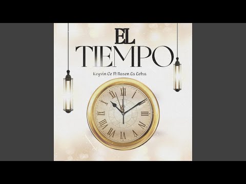 El Tiempo (feat. Keyvin Ce)