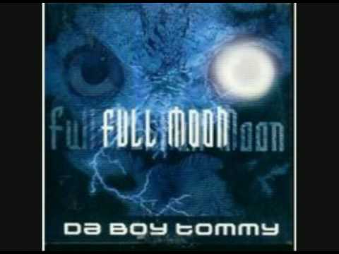 da boy tommy - full moon