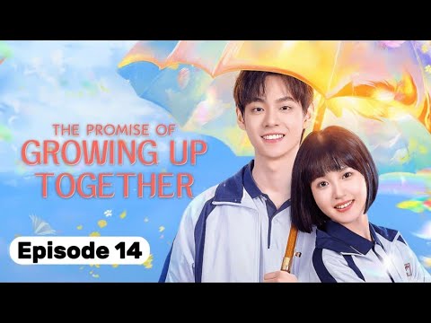 The Promise of Growing Up Together (Growing Up Together) | Episode 14