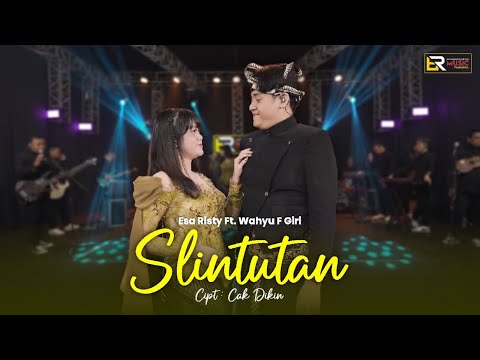 Esa Risty ft Wahyu F Giri - Slintutan ( Official Live Music )  Denok sayang, denok sayang