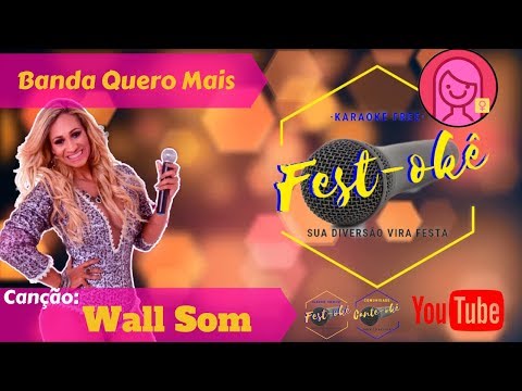 Wall Som - Banda Quero Mais