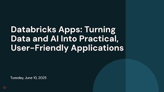 Databricks Apps: Turning Data and AI Into Practical, User-Friendly Applications