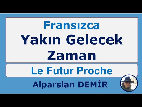 Le Futur Proche - Fransızca Yakın Gelecek Zaman (Detaylı Anlatım)
