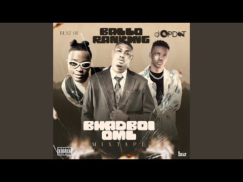 Best Of Balloranking & Bhadboi OML (Mixtape)