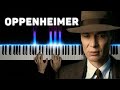 Oppenheimer - Can You Hear The Music | Piano version