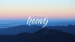 Anne-Marie - Heavy (Lyrics)