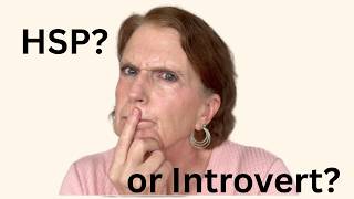 Think You’re an Introvert? You Might Be an HSP