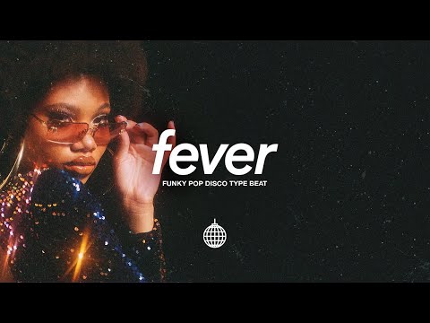 Funk Pop Type Beat - "Fever" | Disco Instrumental