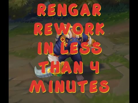 Rengar rework in less than 4 minutes