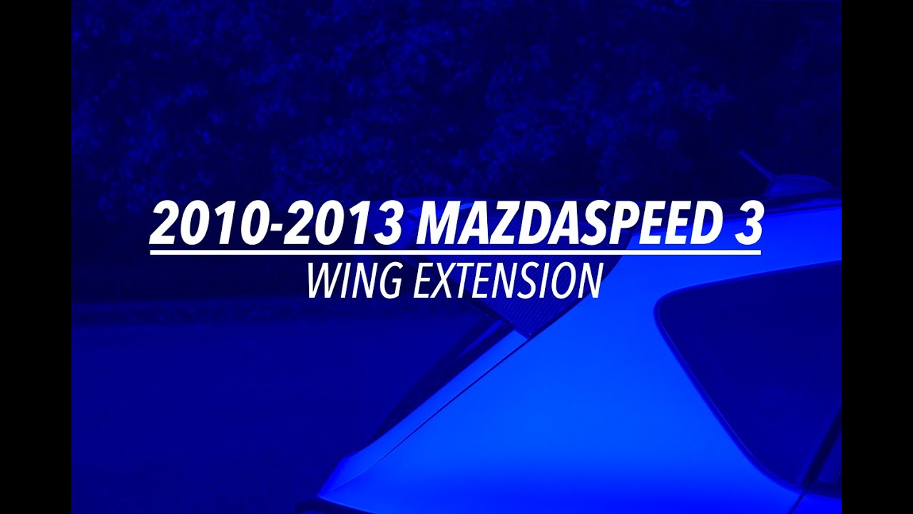 2010-2013 Mazdaspeed 3 Wing Extension