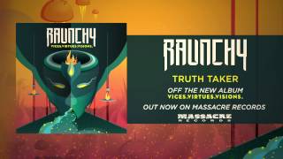 RAUNCHY -  Truth Taker