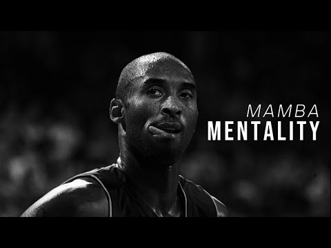 MAMBA MENTALITY - Kobe Bryant Motivational Video