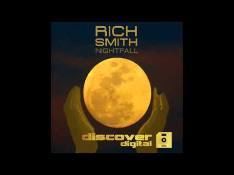 Rich Smith - Nightfall (Original Mix)