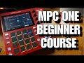 AKAI MPC ONE How To Make Your First Beat Updated