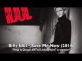 Billy Idol - Save Me Now (New Single 2015) HQ