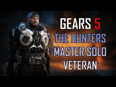 Gears 5 Master Solo Escape - The Hunters [Veteran]