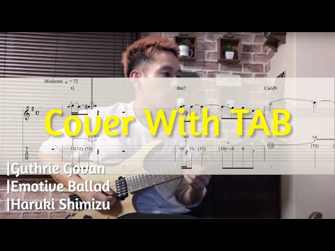 【Cover/TAB】Guthrie Govan Emotive Ballad Covered By Haruki Shimizu 清水青樹