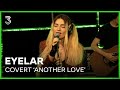 Cover 'Another Love' door Eyelar | 3FM Live Box | NPO 3FM