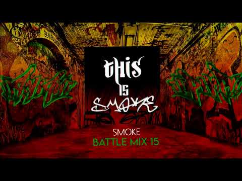 SMOKE - HIP HOP BATTLE vol 15 MIX 2023
