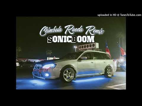 Chimbala - RUEDA Remix [ SonicBoom ]