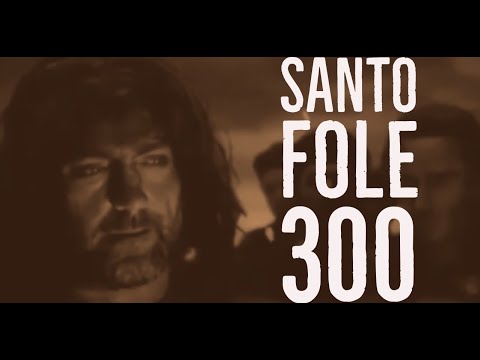 SANTO FOLE - 300