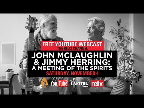 John McLaughlin & Jimmy Herring Live at The Capitol Theatre Full Show | 11/4/17 | Relix