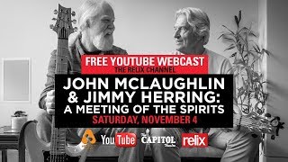 John McLaughlin & Jimmy Herring: A Meeting of the Spirits : 11/4/17 : The Capitol Theatre Full Show