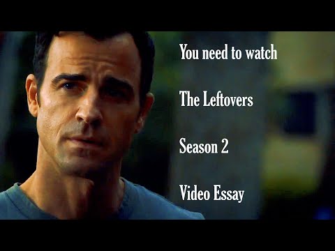 You NEED to watch The Leftovers Season 2 (Video Essay)