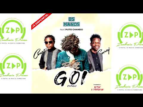 Os Manos Feat  Puto Chando -  Goi (Tchau) 2020