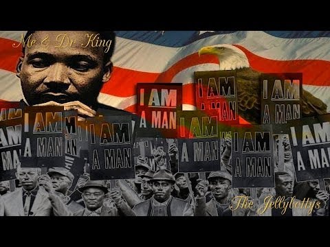 Me & Dr King - The Jellybottys Martin Luther King Song