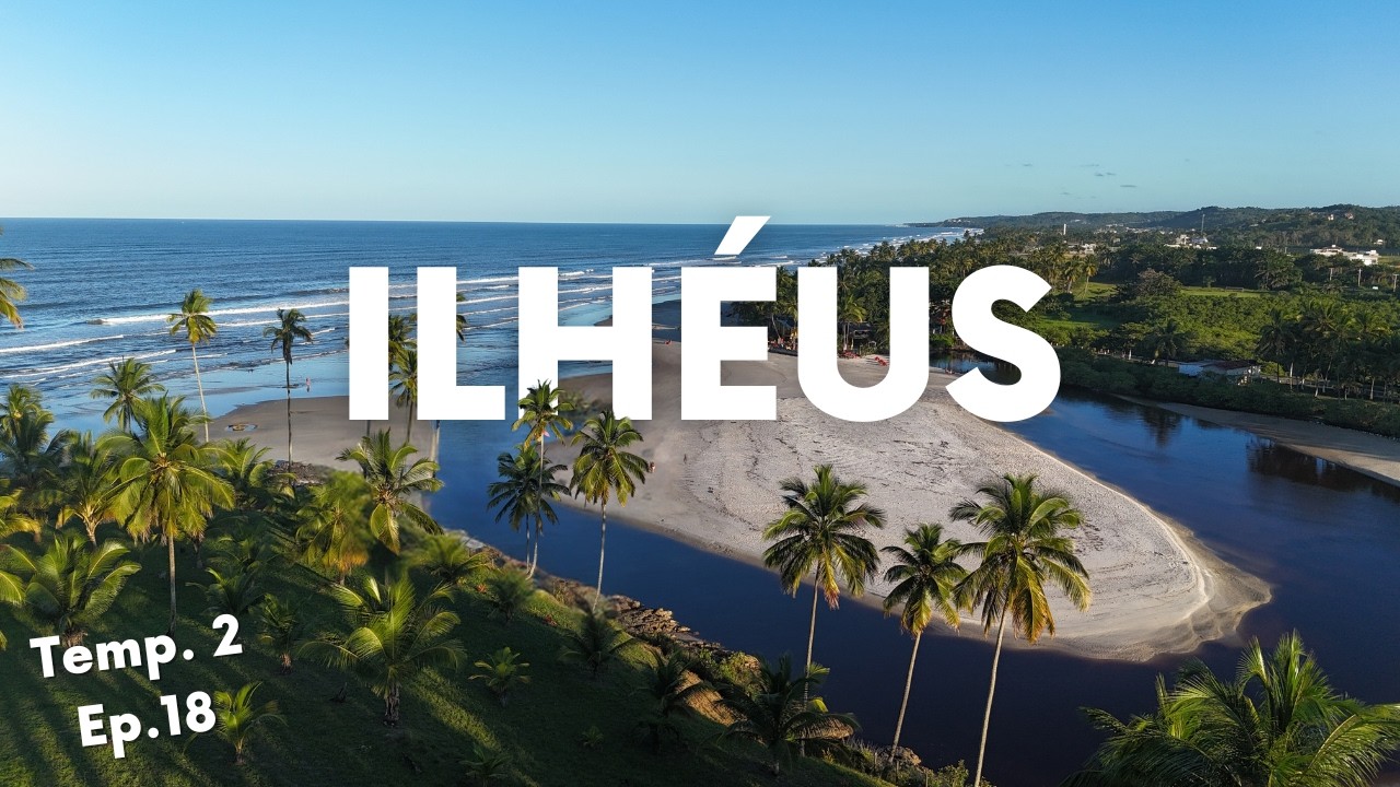 ILHÉUS - Bahia: ROTEIRO completo com DICAS de passeios, FAZENDA DE CACAU, praias e onde se HOSPEDAR